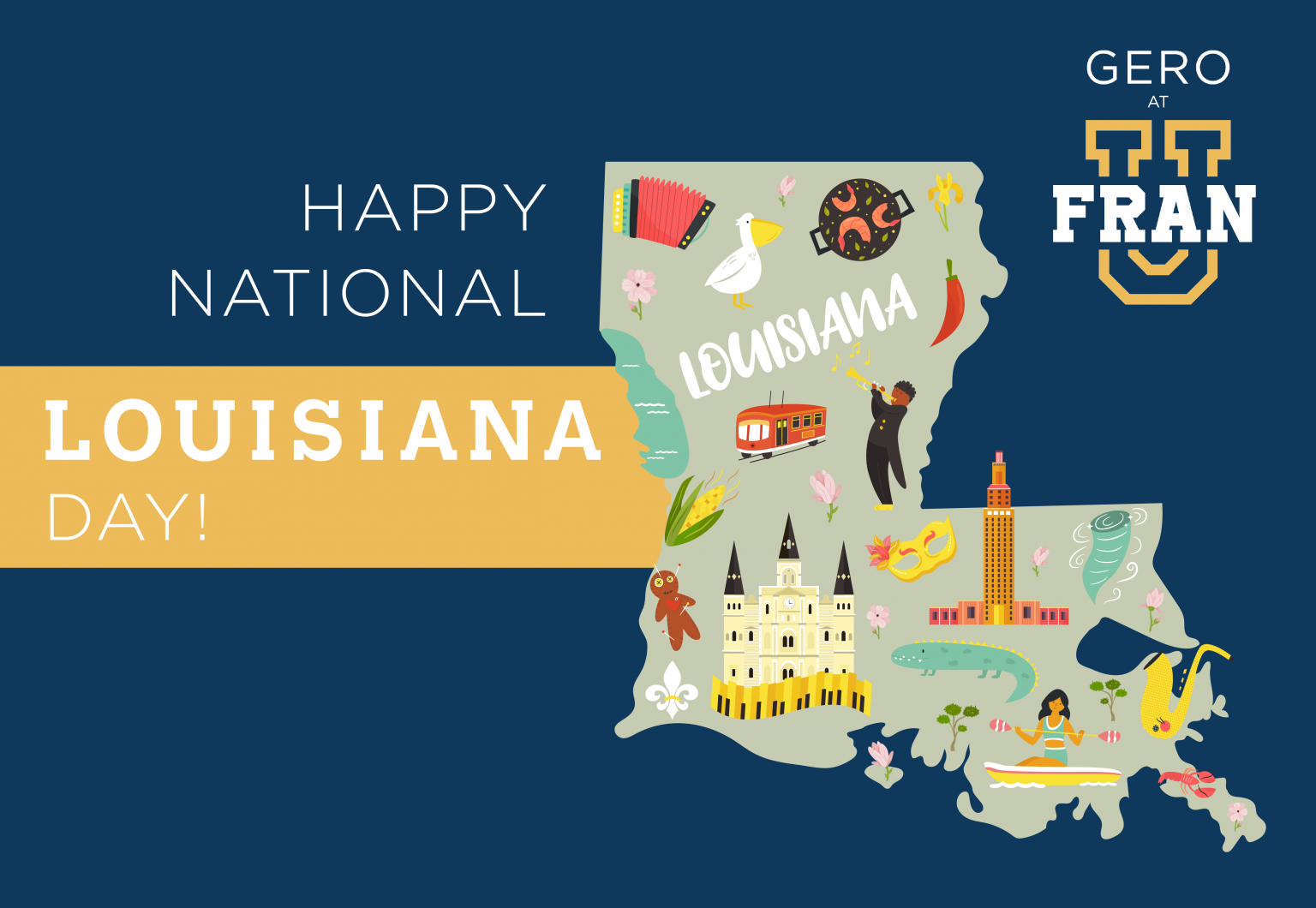 November 9th is National Louisiana Day! Gerontology at FranU